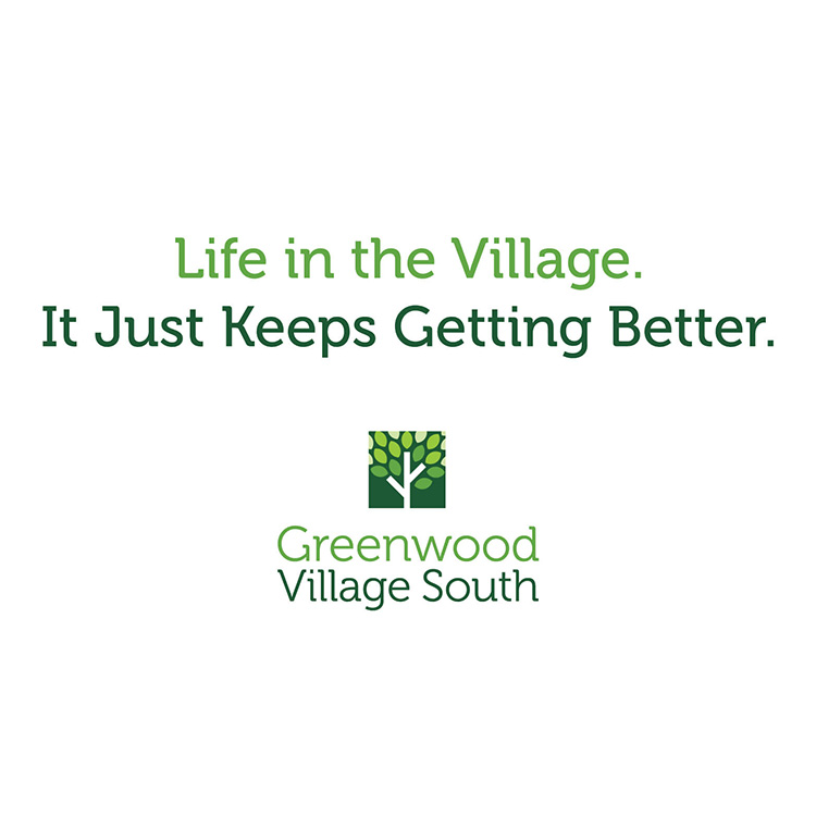 Greenwood Village South Tagline "Life in the Village. It Just Keeps Getting Better"